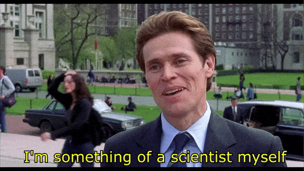 Im Something Of A Scientist Myself Willem Dafoe GIF