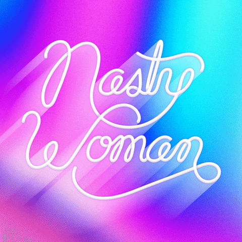 Im With Her Nasty Woman In Gradient Color GIF