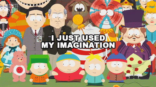 South Park I Just Used My Imagination GIF