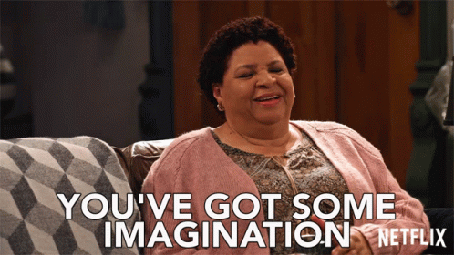 Patricia Belcher You've Got Some Imagination GIF