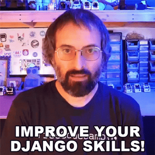 Imrpove Your Django Skills GIF