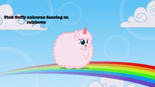 In Black Text Font Pink Fluffy Unicorns Dancing On Rainbows GIF