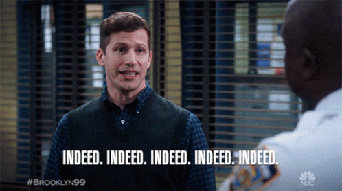 Brooklyn Nine Nine Jake Indeed GIF