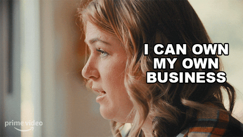 Independent Woman Can Own My Own Business GIF