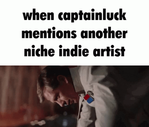 Indie Artist Niche Meme GIF