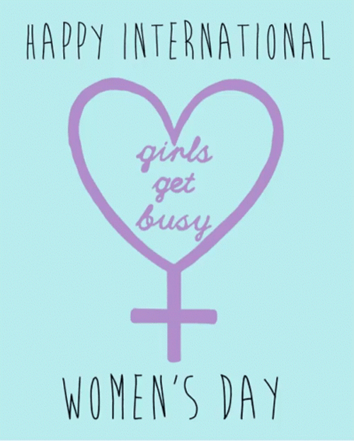 International Women's Day Girls Will Get Busy GIF