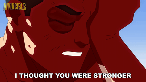 Invincible I Thought You We're Invincible GIF