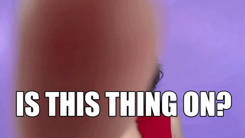 Is This Thing On Where Are You Hello GIF