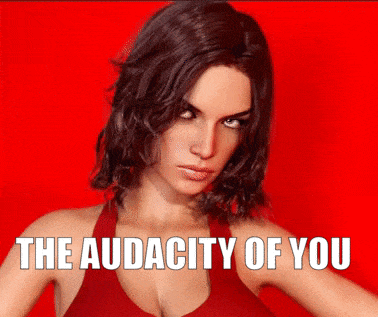 Isabella Bella The Audacity Of You GIF