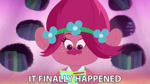 It Finally Happened Trolls Poppy GIF