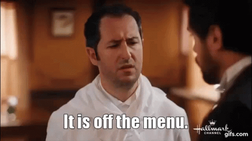 It Is Off The Menu Gustave Pepin GIF