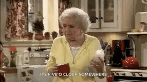 It's 5 O'clock Somewhere Betty White Pouring Drink GIF