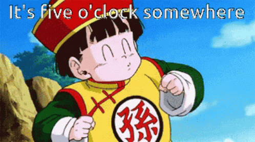 It's 5 O'clock Somewhere Dragon Ball Z Gohan GIF