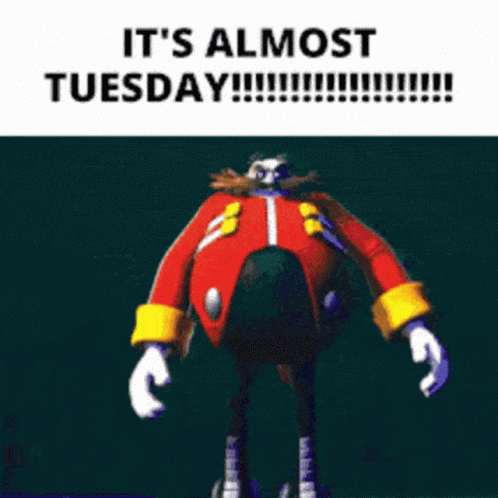 It's Almost Tuesday Doctor Eggman Dance GIF