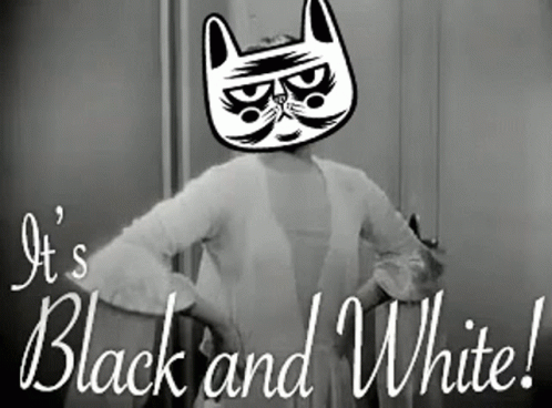 It's Black And White GIF