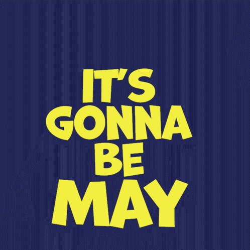 It's Gonna Be May Poster With Frogs GIF