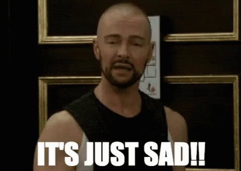 It's Just Sad Pathetic GIF