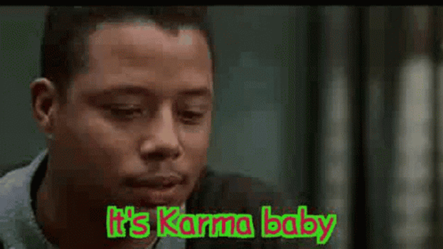 It's Karma Baby GIF