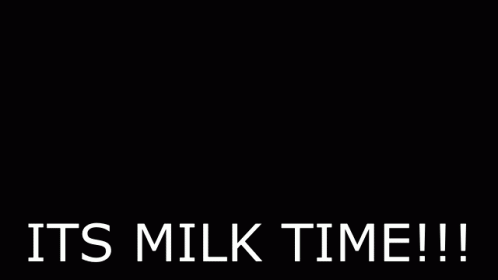 It's Milk Time Meme GIF