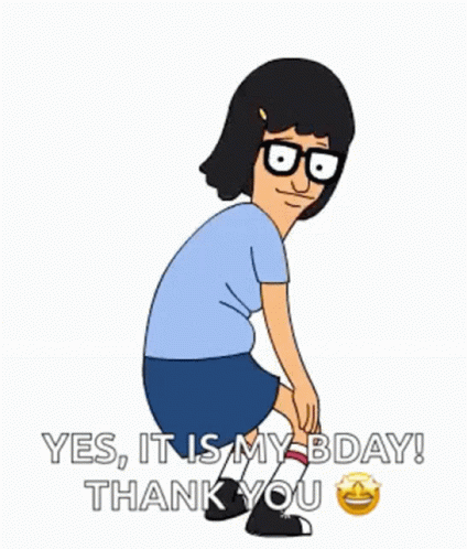 It's My Birthday Tina Belcher GIF
