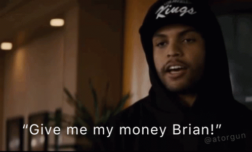 It's My Money And I Want It Now Brian GIF