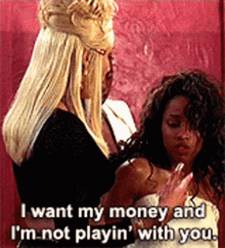 It's My Money And I Want It Now Chrystale Wilson GIF