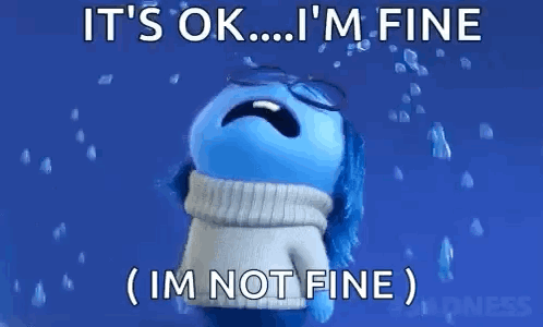 It's Ok I'm Fine Not Fine