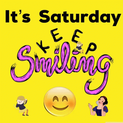 It's Saturday Keep Smiling GIF
