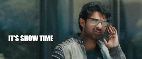 It's Showtime Prabhas Indian Actor GIF