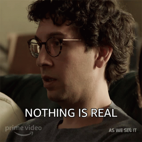It's Staged Nothing Is Real GIF