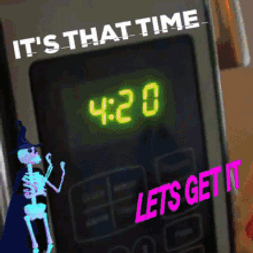 It's That 420 Time Let's Get It Meme GIF