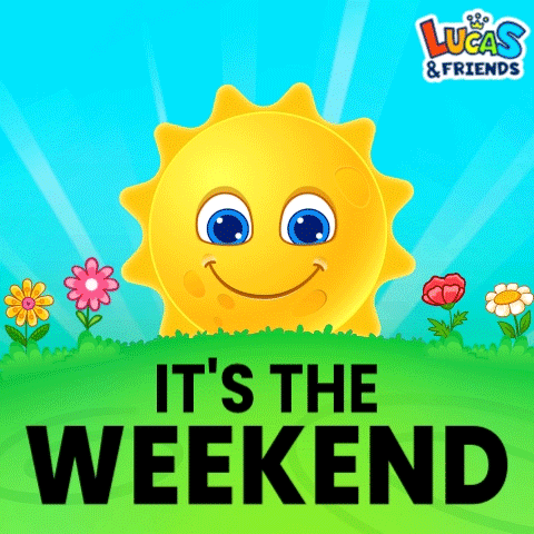 It's The Weekend GIF