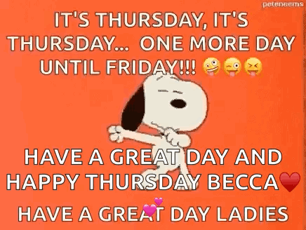 It's Thursday One Day Until Friday