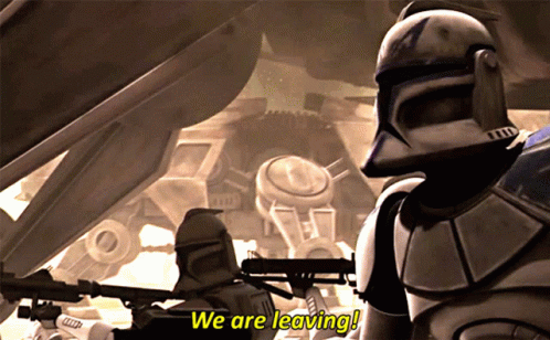 It's Treason Then Star Wars: The Clone Wars We Are Leaving GIF