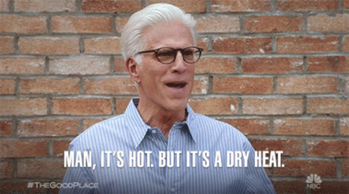 Its A Dry Heat Ted Danson GIF