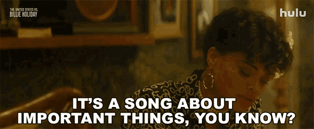 Its A Song About Important Things You Know Billie Holiday Gif GIF