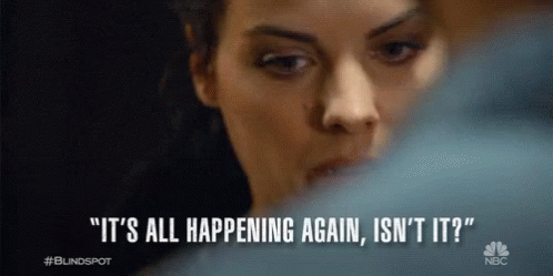 Its All Happening Again Isn't It GIF