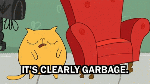 Its Clearly Garbage Cartoon GIF