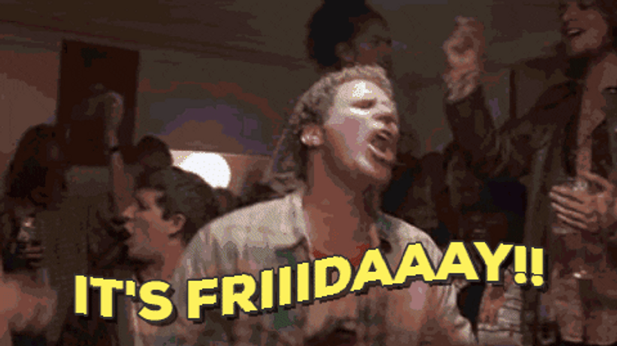 Its Friday Crazy Party Night GIF