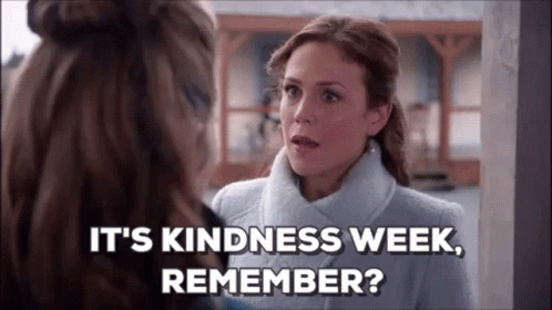 Its Kindness Week Elizabeth Thatcher GIF