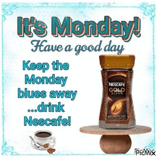Its Monday Monday Have A Great Day GIF