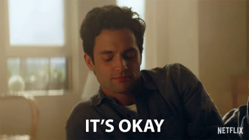 Its Okay Guy GIF