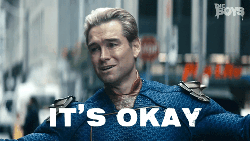 Its Okay Homelander GIF