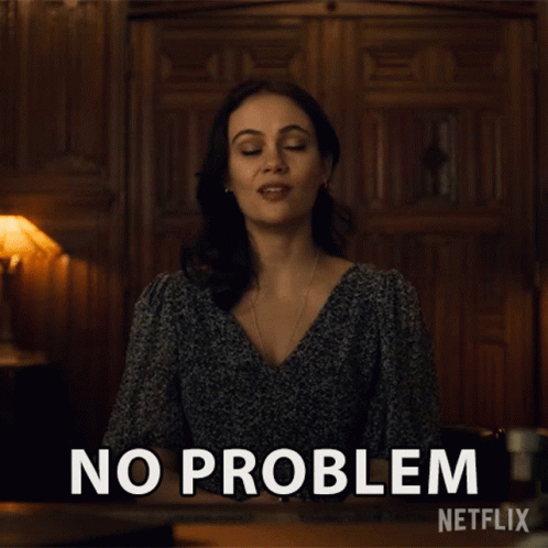 Its Okay No Problem GIF