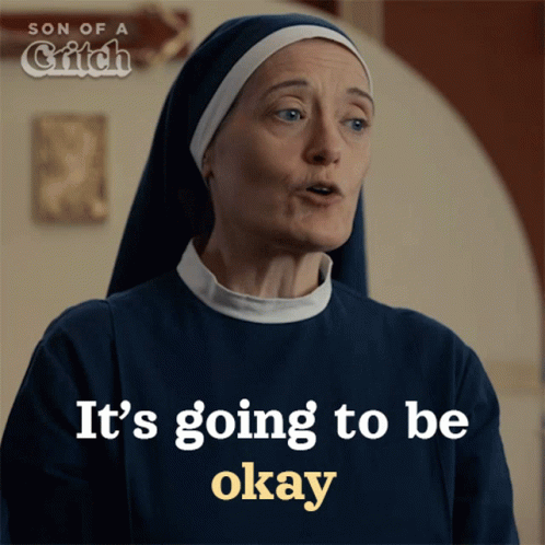 Its Okay Says Nun GIF
