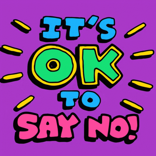 Its Okay To Say No GIF