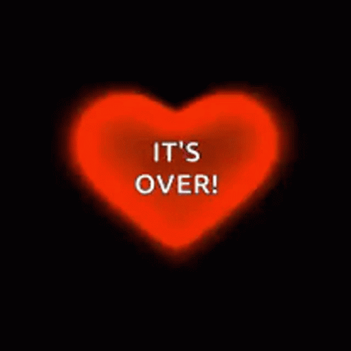 Its Over GIF
