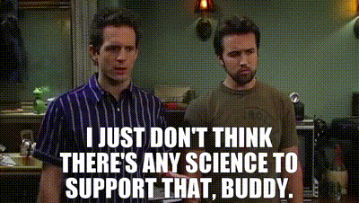 Its Science To Support It GIF
