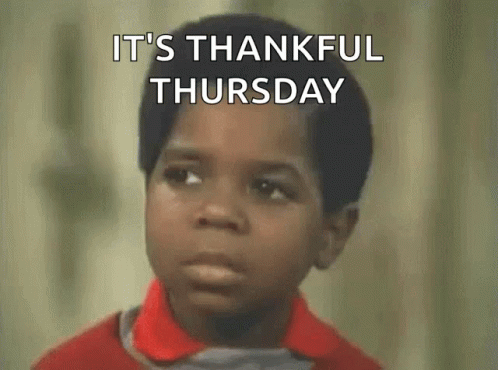Its Thankful Thursday Meme GIF