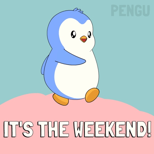 Its The Weekend Week End Gif GIF